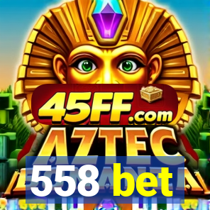 558 bet